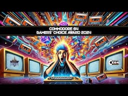 C64 Gamers' Choice Award 2024 - The Best Commodore 64 Games for 2024!