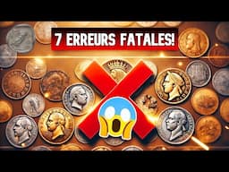 7 Erreurs à Éviter en Numismatique !