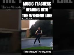 Music Teachers Heading Into The Weekend Like...(😂 Music Teacher Meme😂)