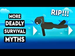 More Survival Myths That Could Actually Get You Killed | Debunked