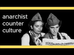 Anarchist Counter Culture in Spain