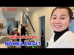 Công Việc Một Ngày Của Bố Mẹ Khi Sang Mỹ, Bố Mẹ Có Buồn Hơn Khi Ở Việt Nam Không | Đến Mỹ Cùng Mai