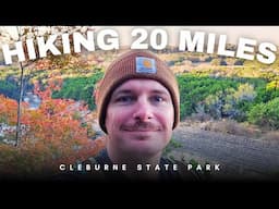 Hiking 20 Miles Through Fall Foliage at Cleburne State Park | 4 Loops Hike