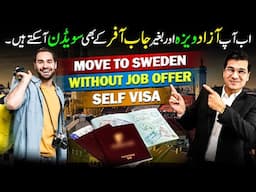 Move To Sweden Without Job Offer, Self Visa by Easy Visa with Kaiser khan