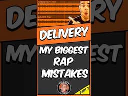 My Biggest Rap Mistake Part 2: DELIVERY #rap #rapper #hiphop #recordingstudio #howtorap