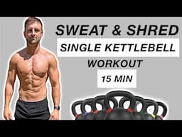 15 MIN: Single KETTLEBELL Functional FAT LOSS Workout