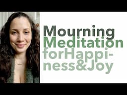 Morning (Mourning) Meditation for Grief & Happiness - How to Meditate for Beginners - BEXLIFE