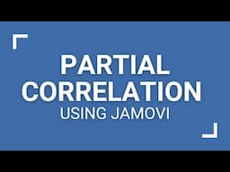 Partial Correlation in Jamovi (English)