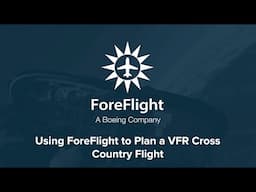 Using ForeFlight to Plan a VFR Cross Country Flight