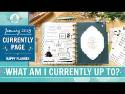 January 2025 Currently Page | Plan With Me | Happy Planner | What am I currently up to?