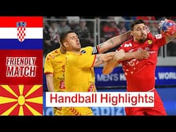 Croatia Vs North Macedonia Handball highlights Friendly Match 2025