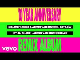 Dillon Francis, Armin van Buuren - Get Low (Armin van Buuren Remix - Visualizer) ft. DJ Snake