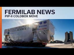 Fermilab news: New accelerator's cryogenic device on the move