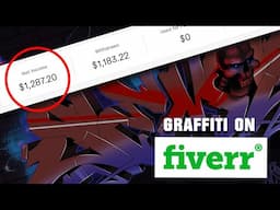 How I made $1000+ from Graffiti on Fiverr