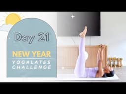 DAY 21 ⭐️ NEW YEAR YOGALATES CHALLENGE | Heal & Transform w/ this Dynamic Blend of Yoga & Pilates!