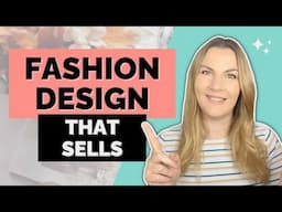 Designing FASHION that SELLS