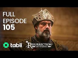 Resurrection: Ertuğrul Full Episode 105