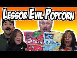 Lessor Evil Popcorn Taste Test