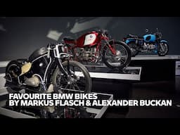 Favourite BMW Bikes — by CEO Markus Flasch and Head of Design BMW Motorrad Alexander Buckan