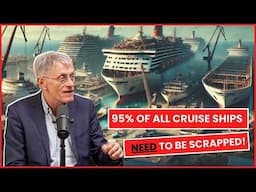 SIMON CALDER: 95% of ALL Cruise Ships Should be SCRAPPED!