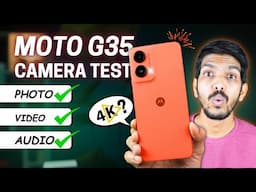 Moto G35 5G Camera Test - Camera Quality, Features, Settings in Hindi - Budget Phone me 4K Video? 😱🤔