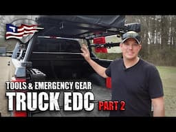 Truck Tools & Emergency Gear / Truck EDC - Part 2