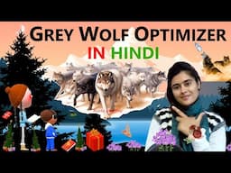 Grey Wolf Optimizer In Hindi || Step-By-Step|| ~xRay Pixy