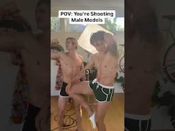 POV: You're Shooting Male Models