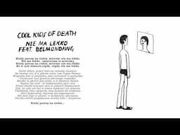 Cool Kids Of Death feat. Belmondawg - Nie ma lekko (Official Lyric Video)