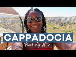 Digital Nomad in Turkey: My Solo Trip to Cappadocia - Part 2