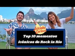 TOP 10 MOMENTOS ICÔNICOS DO ROCK IN RIO - JEITINHO CARIOCA