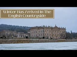 WINTER IN THE ENGLISH COUNTRYSIDE - Snow Has Arrived At Chatsworth