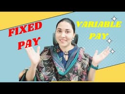 Variable Pay & Fixed Pay Complete Information Explained | Fix pay also varies how?