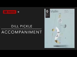 Dill Pickle Accompaniment, Grade 2 violin AMEB Series 10