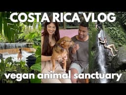 Costa Rica Travel Vlog || Animal Love Sanctuary, La Fortuna, & Nosara