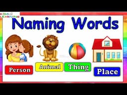 Naming words I Nouns I English Grammar for class 1| Noun for kids I Noun I Parts of speech