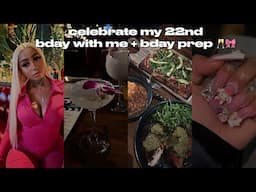 vlog: celebrate my 22nd birthday with me + bday prep + bday dinner & more | Double C