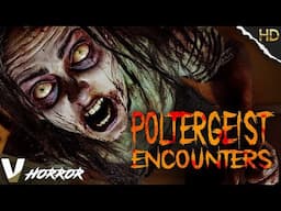 Uncover the Haunting Secrets, If You Dare! | Poltergeist Encounters | Full Horror Movie