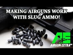 Airgun Extra | How to make airguns shoot slugs with accuracy