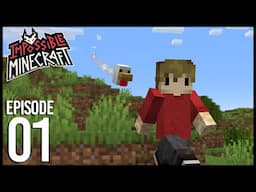 IMPOSSIBLE Minecraft - Episode 1