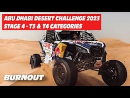 Abu Dhabi Desert Challenge 2023 | STAGE 4 | T3 & T4 | BURNOUT