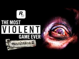 Manhunt 2 - The Most Violent Game Ever Made!