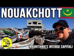 Evading FUGITIVE TERRORISTS while discovering Nouakchott, Mauritania (Intense West African capital)