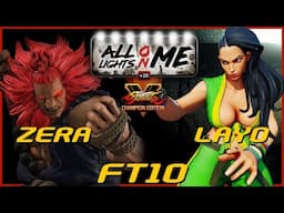 [SFVCE] Zera (Akuma) Vs. Layo (Laura) - FT10 - ALOM (Final)