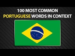 100 Most Common Portuguese Words in Context - Learn Portuguese Words and Phrases