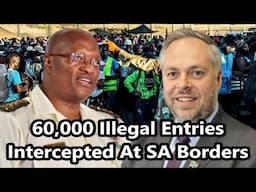 60,000 Illegal Entries Intercepted At South African Borders This Festive Season