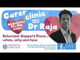 Carer Clinic with Dr Raja - Behaviour support plans...when, why and how