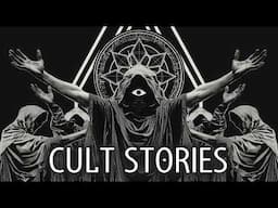 4 True Sinister Cult Stories You Need to Hear