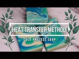 Heat Transfer Method - Eucalyptus Spearmint Cold Process Soap