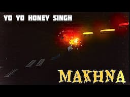 MAKHNA _ YO YO HONEY SINGH ft.Beat Ball